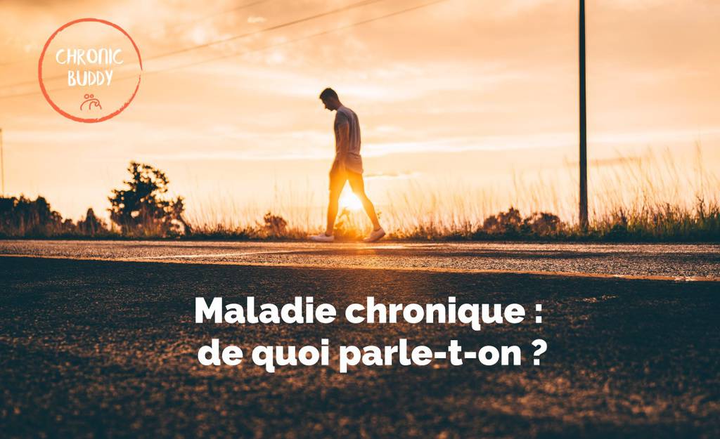 Qu’est-ce qu’une maladie chronique ?